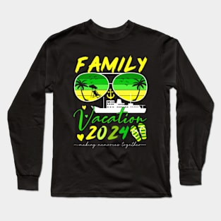 Family Vacation 2024 Making Memories Together Long Sleeve T-Shirt